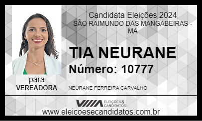 Candidato TIA NEURANE 2024 - SÃO RAIMUNDO DAS MANGABEIRAS - Eleições