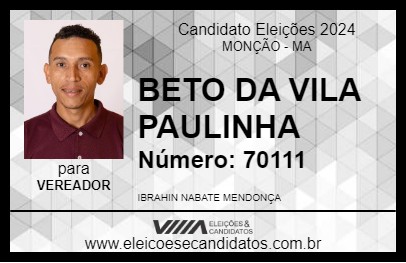 Candidato BETO DA VILA PAULINHA 2024 - MONÇÃO - Eleições