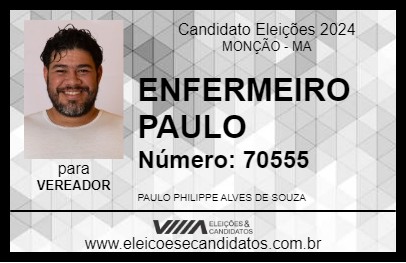 Candidato ENFERMEIRO PAULO 2024 - MONÇÃO - Eleições