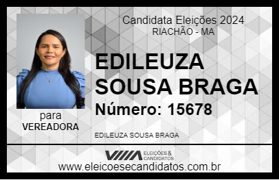 Candidato EDILEUZA  BRAGA 2024 - RIACHÃO - Eleições