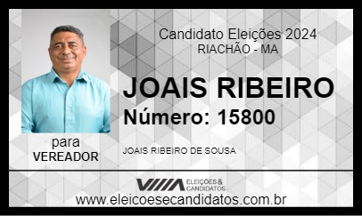 Candidato JOAIS RIBEIRO 2024 - RIACHÃO - Eleições