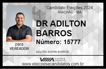 Candidato DR ADILTON BARROS 2024 - RIACHÃO - Eleições