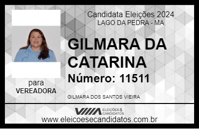 Candidato GILMARA DA CATARINA 2024 - LAGO DA PEDRA - Eleições