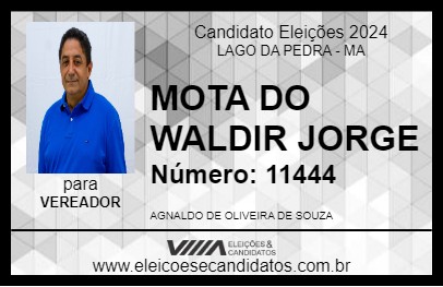 Candidato MOTA DO WALDIR JORGE 2024 - LAGO DA PEDRA - Eleições