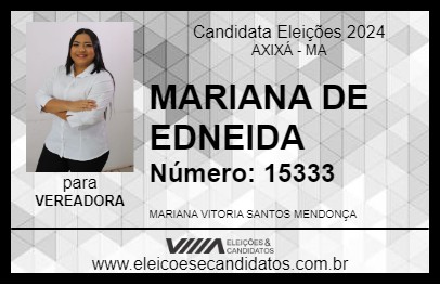 Candidato MARIANA DE EDNEIDA 2024 - AXIXÁ - Eleições