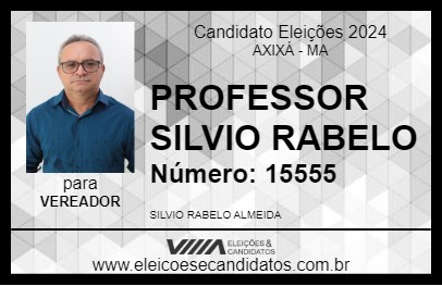 Candidato PROFESSOR SILVIO RABELO 2024 - AXIXÁ - Eleições