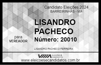 Candidato LISANDRO PACHECO 2024 - BARREIRINHAS - Eleições