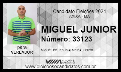 Candidato MIGUEL JUNIOR 2024 - AXIXÁ - Eleições