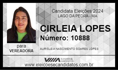 Candidato CIRLEIA LOPES 2024 - LAGO DA PEDRA - Eleições