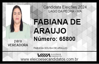 Candidato FABIANA DE ARAUJO 2024 - LAGO DA PEDRA - Eleições