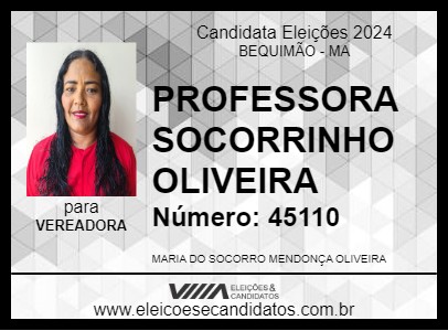 Candidato PROFESSORA SOCORRINHO OLIVEIRA 2024 - BEQUIMÃO - Eleições