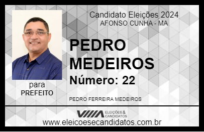 Candidato PEDRO MEDEIROS 2024 - AFONSO CUNHA - Eleições