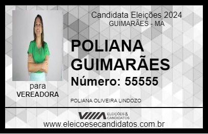 Candidato POLIANA GUIMARÃES 2024 - GUIMARÃES - Eleições