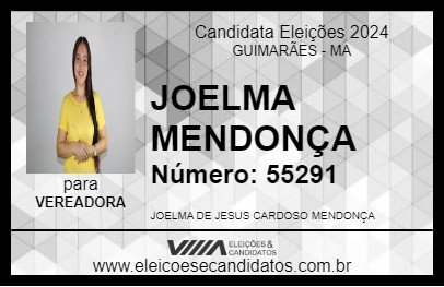 Candidato JOELMA MENDONÇA 2024 - GUIMARÃES - Eleições