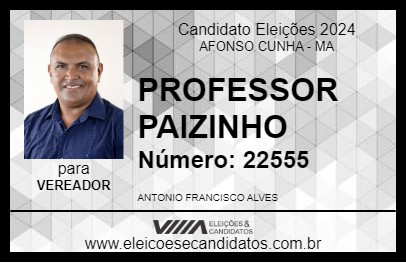 Candidato PROFESSOR PAIZINHO 2024 - AFONSO CUNHA - Eleições