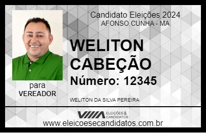 Candidato WELITON CABEÇÃO 2024 - AFONSO CUNHA - Eleições