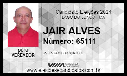 Candidato JAIR ALVES 2024 - LAGO DO JUNCO - Eleições