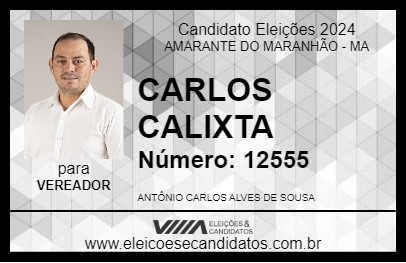 Candidato CARLOS CALIXTA 2024 - AMARANTE DO MARANHÃO - Eleições