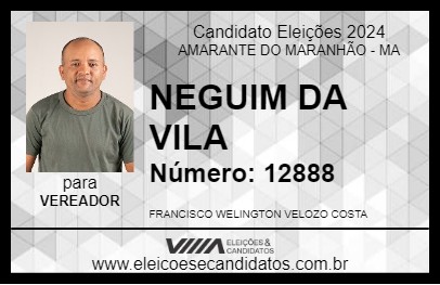 Candidato NEGUIM DA VILA 2024 - AMARANTE DO MARANHÃO - Eleições