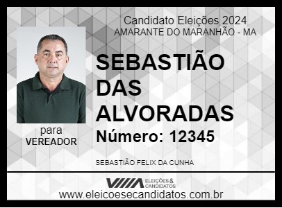 Candidato SEBASTIÃO DAS ALVORADAS 2024 - AMARANTE DO MARANHÃO - Eleições