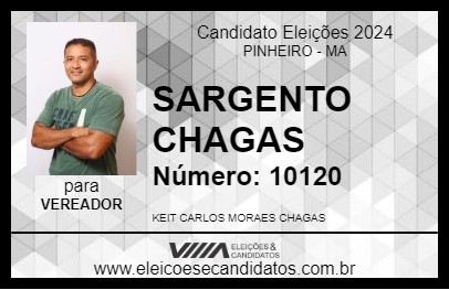 Candidato SARGENTO CHAGAS 2024 - PINHEIRO - Eleições