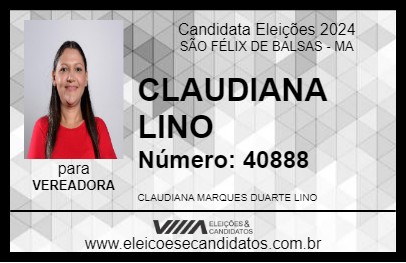 Candidato CLAUDIANA LINO 2024 - SÃO FÉLIX DE BALSAS - Eleições