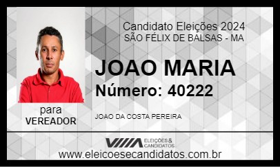 Candidato JOAO MARIA 2024 - SÃO FÉLIX DE BALSAS - Eleições