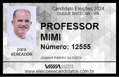 Candidato PROFESSOR MIMI 2024 - DUQUE BACELAR - Eleições