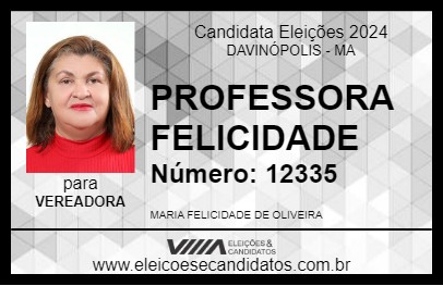 Candidato PROFESSORA FELICIDADE 2024 - DAVINÓPOLIS - Eleições