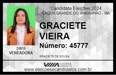 Candidato GRACIETE VIEIRA 2024 - LAGOA GRANDE DO MARANHÃO - Eleições