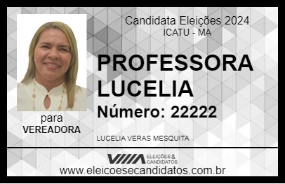 Candidato PROFESSORA LUCELIA 2024 - ICATU - Eleições