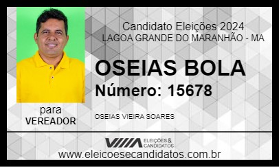 Candidato OSEIAS BOLA 2024 - LAGOA GRANDE DO MARANHÃO - Eleições