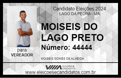 Candidato MOISEIS DO LAGO PRETO 2024 - LAGO DA PEDRA - Eleições