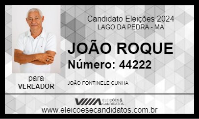 Candidato JOÃO ROQUE 2024 - LAGO DA PEDRA - Eleições