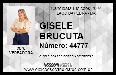 Candidato GISELE BRUCUTA 2024 - LAGO DA PEDRA - Eleições