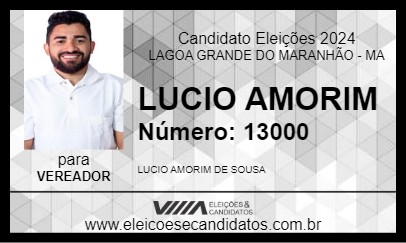 Candidato LUCIO AMORIM 2024 - LAGOA GRANDE DO MARANHÃO - Eleições