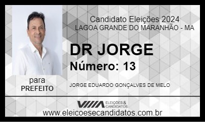 Candidato DR JORGE 2024 - LAGOA GRANDE DO MARANHÃO - Eleições