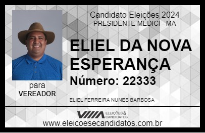 Candidato ELIEL DA NOVA ESPERANÇA 2024 - PRESIDENTE MÉDICI - Eleições