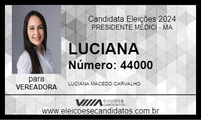 Candidato LUCIANA 2024 - PRESIDENTE MÉDICI - Eleições