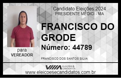 Candidato FRANCISCO DO GRODE 2024 - PRESIDENTE MÉDICI - Eleições