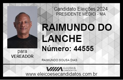 Candidato RAIMUNDO DO LANCHE 2024 - PRESIDENTE MÉDICI - Eleições