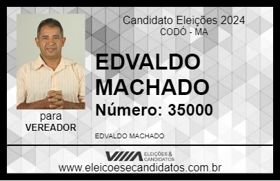 Candidato EDVALDO MACHADO 2024 - CODÓ - Eleições