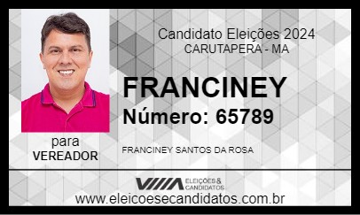 Candidato FRANCINEY 2024 - CARUTAPERA - Eleições