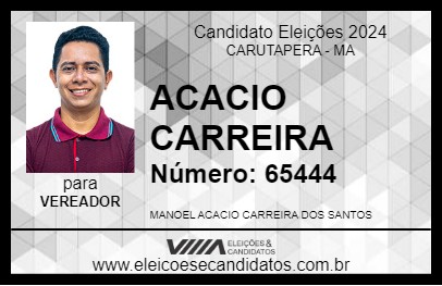 Candidato ACACIO CARREIRA 2024 - CARUTAPERA - Eleições