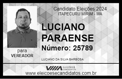 Candidato LUCIANO PARAENSE 2024 - ITAPECURU MIRIM - Eleições