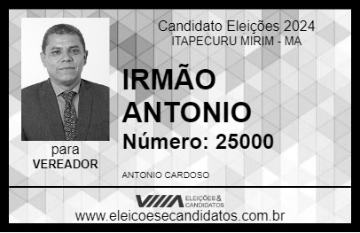 Candidato IRMÃO ANTONIO 2024 - ITAPECURU MIRIM - Eleições