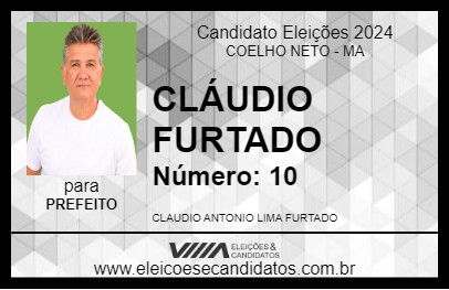 Candidato CLÁUDIO FURTADO 2024 - COELHO NETO - Eleições