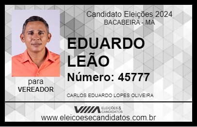 Candidato EDUARDO LEÃO 2024 - BACABEIRA - Eleições