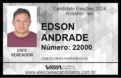 Candidato EDSON ANDRADE 2024 - ROSÁRIO - Eleições