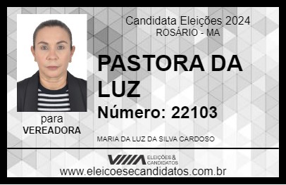 Candidato PASTORA DA LUZ 2024 - ROSÁRIO - Eleições